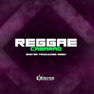 Reggae Camarão By Master Produções Remix's cover