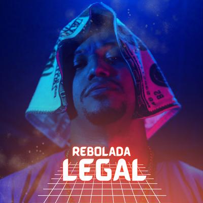 Rebolada Legal By Mc Xodozinho's cover