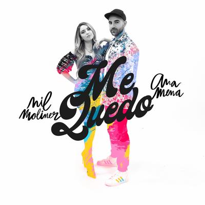 Me Quedo (feat. Ana Mena) By Nil Moliner, Ana Mena's cover