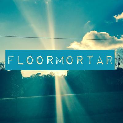 Floormortar's cover