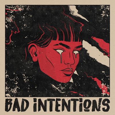 BAD INTENTIONS's cover