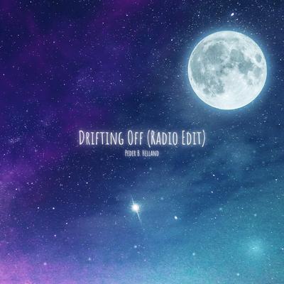 Drifting off (Radio Edit) By Peder B. Helland's cover
