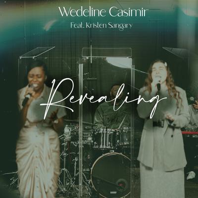 Revealing By Wedeline Casimir, Kristen Sangary's cover