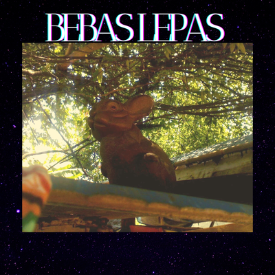 Bebas Lepas's cover