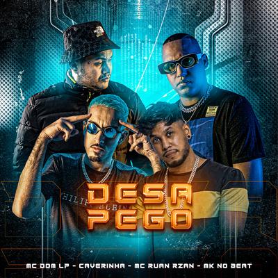 Desapego By Mc Dom Lp, MC RUAN RZAN, Caverinha, MK no Beat's cover