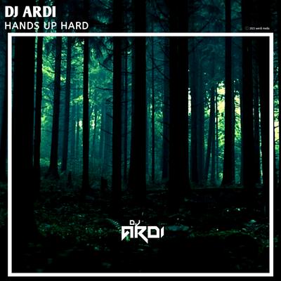Hands up Hard By DJ ARDI's cover