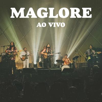 Maglore Ao Vivo's cover