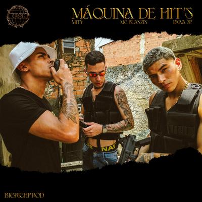 Máquina de Hits By Mc Ruanzin, bigrichprod, Mity, Mc Paiva's cover