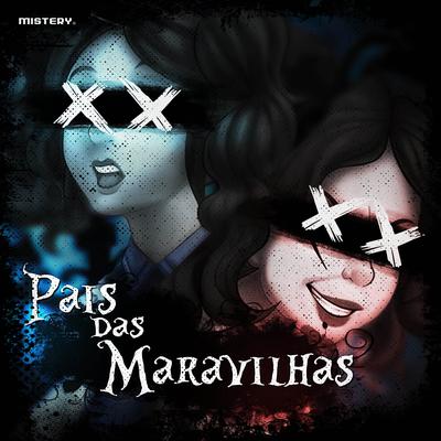 Paí­s das Maravilhas By Mistery's cover