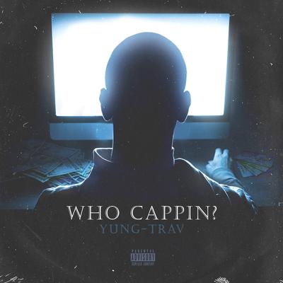 Who Cappin?'s cover