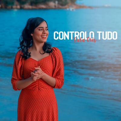 Controlo Tudo By Eula Cris's cover