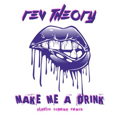 Make Me a Drink [Plastic Cinema Remix]'s cover