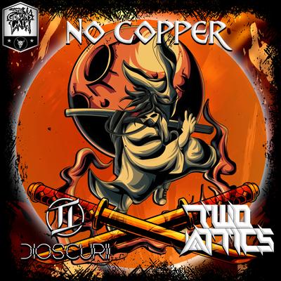 No Copper By Dioscurii, Two Attics's cover