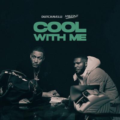 Cool With Me (feat. M1llionz)'s cover