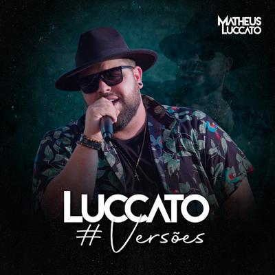 Luccato #Versões (Cover)'s cover