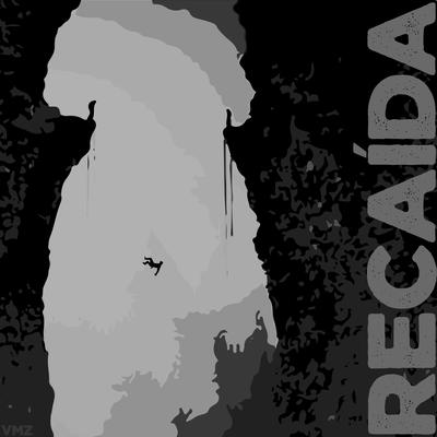 Recaídas By VMZ's cover