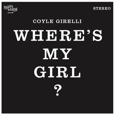 Where's My Girl? By Coyle Girelli's cover