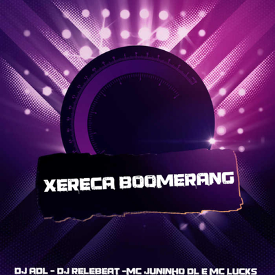 Xereca Boomerang's cover