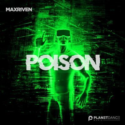 Poison (Extended Mix) By MaxRiven's cover
