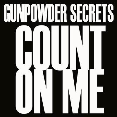 Count on Me By Gunpowder Secrets's cover