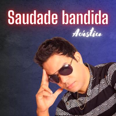 Saudade Bandida-Zé Beto's cover