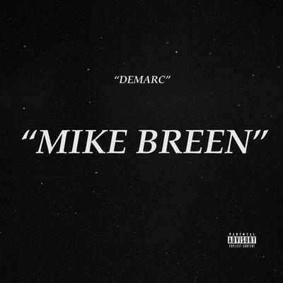 MIKE BREEN By Demarc's cover