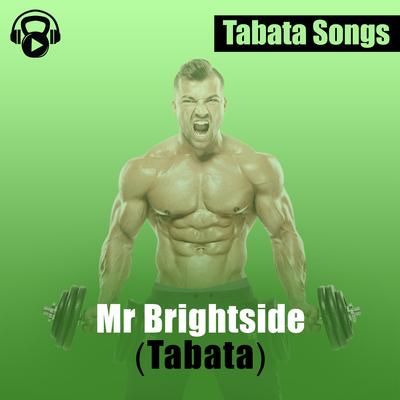 Mr. Brightside (Tabata) By Tabata Songs's cover