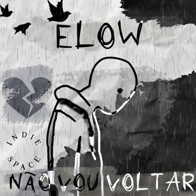 Não Vou Voltar By Elow Oficial, Indie Space's cover