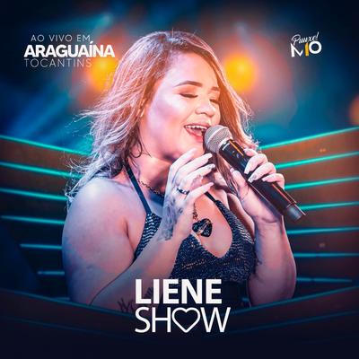 Cuidado Que Eu Te Supero (Ao Vivo) By Liene Show's cover