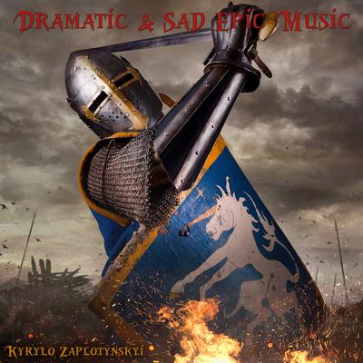 Dramatic & Sad Epic Music's cover