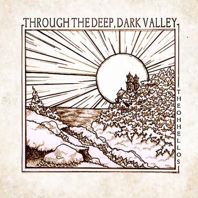 Through the Deep, Dark Valley's cover