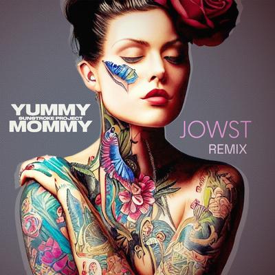 Yummy Mommy (JOWST Remix)'s cover