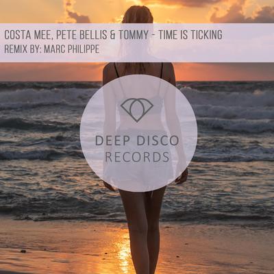 Time Is Ticking (Marc Philippe Remix) By Costa Mee, Marc Philippe, Pete Bellis & Tommy's cover