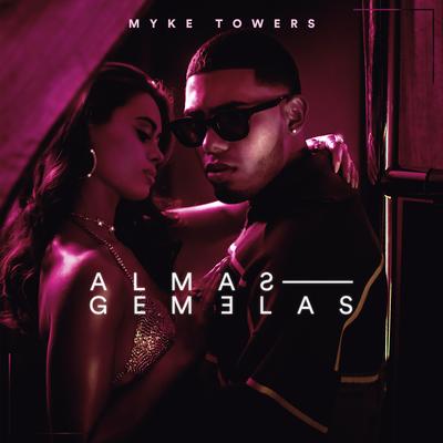 ALMAS GEMELAS By Myke Towers's cover