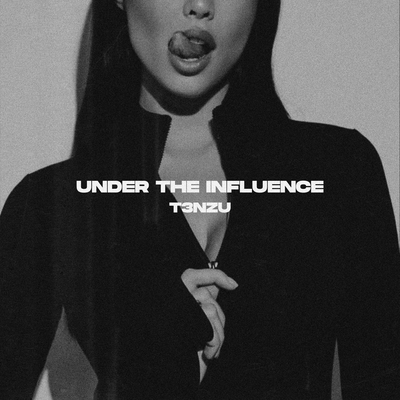 Under The Influence By T3NZU's cover