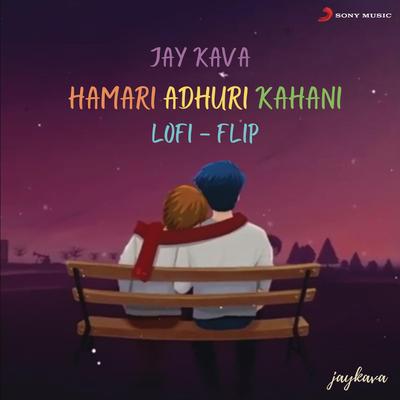 Hamari Adhuri Kahani (Lofi Flip)'s cover