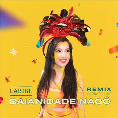 Baianidade Nagô (Remix)'s cover