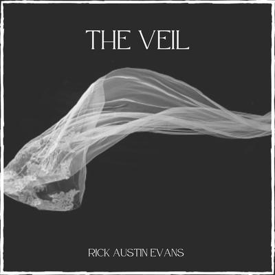 The Veil By Rick Austin Evans's cover