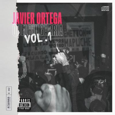 Javier Ortega Quebulgarria, Vol. 1's cover