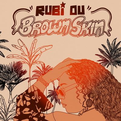 Brown Skin By Rubi Du's cover