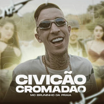 Civicão cromadão By Mc Bruninho da Praia, DJ Nene's cover