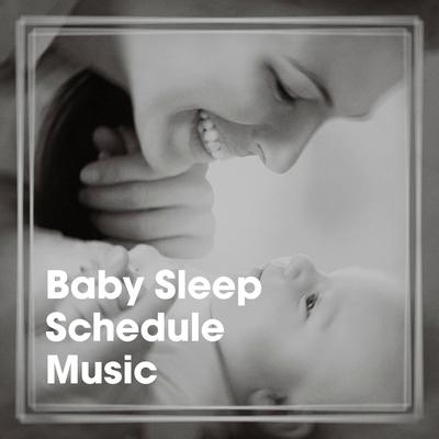 Baby Sleep Schedule Music's cover