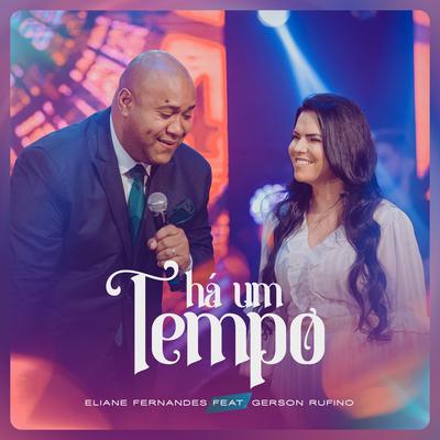 Há um Tempo By Eliane Fernandes, Gerson Rufino's cover