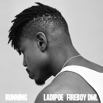 Running By LADIPOE, Fireboy DML's cover