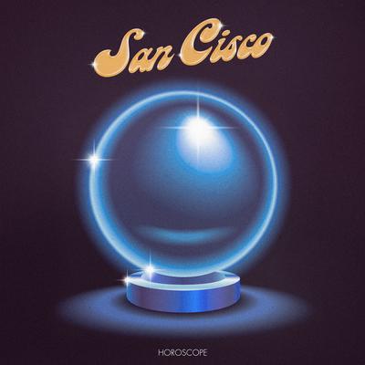 Horoscope By San Cisco's cover