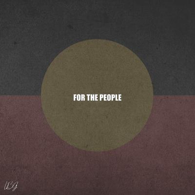 For The People By LBG, A.Ware's cover