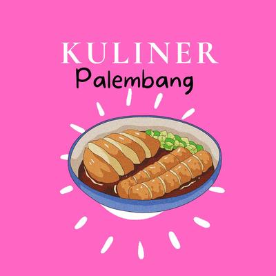Kuliner Palembang's cover