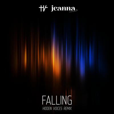 Falling (Hidden Voices Remix) By JeAnna, Hidden Voices's cover