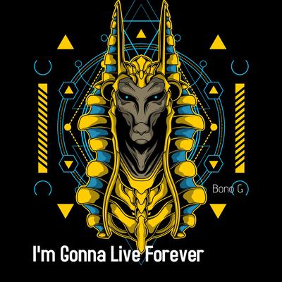 I'm Gonna Live Forever's cover