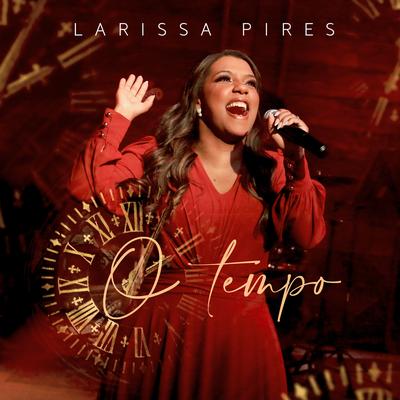 O Tempo By Larissa Pires's cover